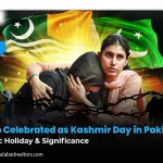 5 Feb Celebrated as Kashmir Day in Pakistan: Public Holiday & Significance