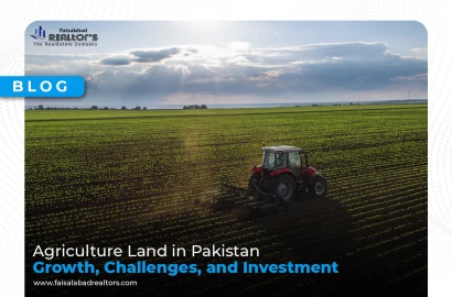 Agriculture Land in Pakistan: Growth, Challenges, and Investment