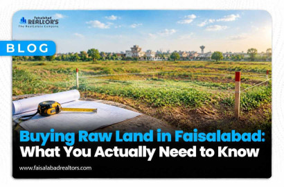 Buying Raw Land in Faisalabad: What You Actually Need to Know