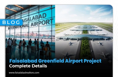 Faisalabad Greenfield Airport Project: Complete Details