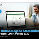 HEC Online Degree Attestation in Pakistan: Latest Update 2026