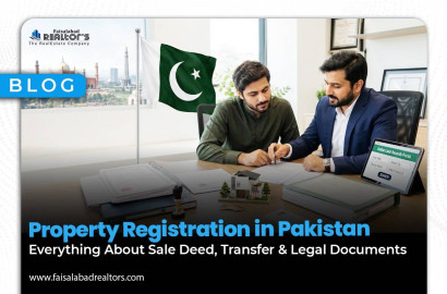 Property Registration in Pakistan – Everything About Sale Deed, Transfer & Legal Documents