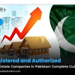 Registered and Authorized Real Estate Companies in Pakistan: Complete Guide