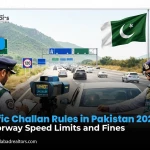 Traffic Challan Rules in Pakistan 2026: Motorway Speed Limits and Fines