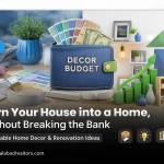 Turn Your House into a Home Without Breaking the Bank
