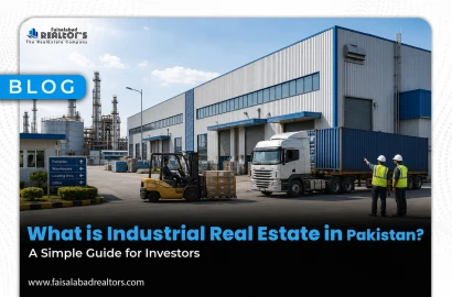 What is Industrial Real Estate in Pakistan? A Simple Guide for Investors