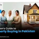 Women Guide to Property Buying in Pakistan